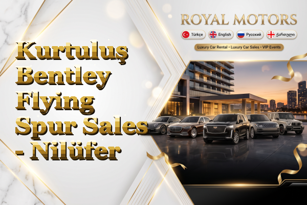 Kurtuluş Bentley Flying Spur Sales - Nilüfer