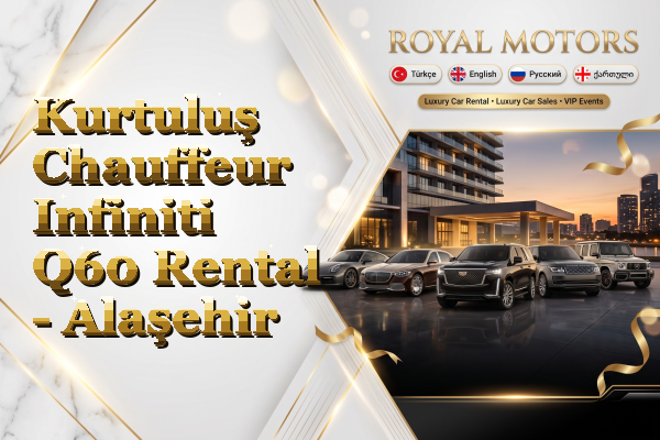 Kurtuluş Chauffeur Infiniti Q60 Rental - Alaşehir