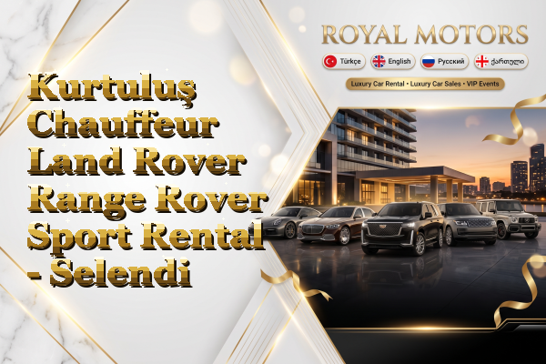 Kurtuluş Chauffeur Land Rover Range Rover Sport Rental - Selendi