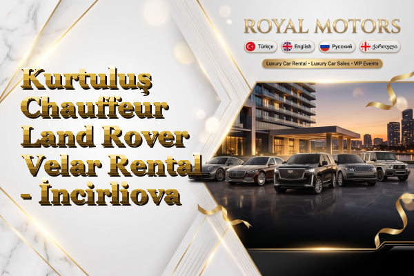 Kurtuluş Chauffeur Land Rover Velar Rental - İncirliova