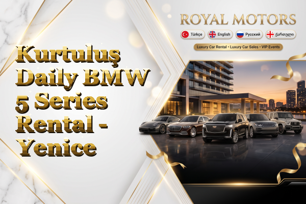 Kurtuluş Daily BMW 5 Series Rental - Yenice