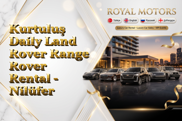 Kurtuluş Daily Land Rover Range Rover Rental - Nilüfer