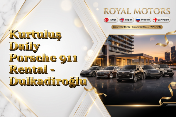 Kurtuluş Daily Porsche 911 Rental - Dulkadiroğlu