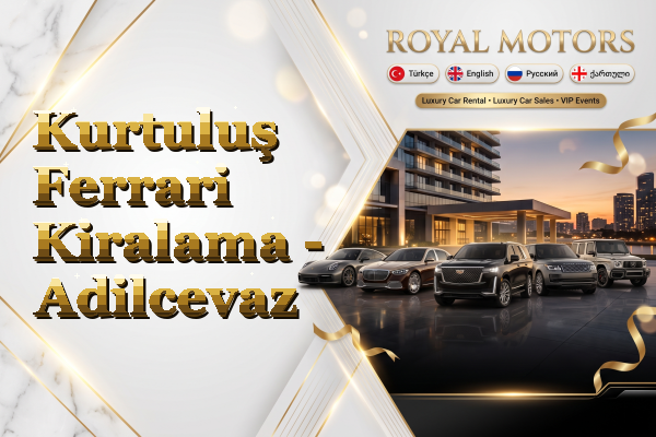 Kurtuluş Ferrari Kiralama - Adilcevaz