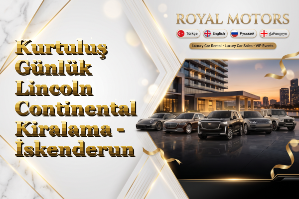 Kurtuluş Günlük Lincoln Continental Kiralama - İskenderun