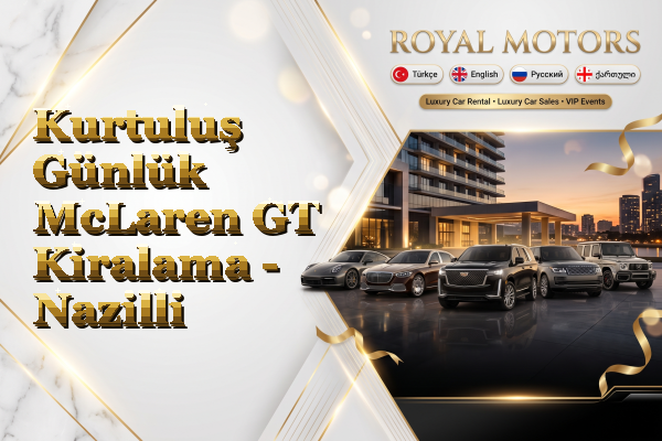 Kurtuluş Günlük McLaren GT Kiralama - Nazilli