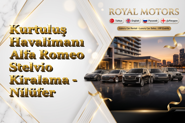 Kurtuluş Havalimanı Alfa Romeo Stelvio Kiralama - Nilüfer