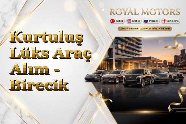 Kurtuluş Lüks Araç Alım - Birecik