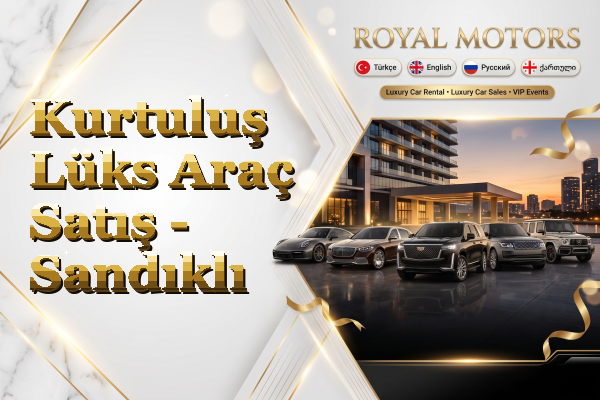 Kurtuluş Lüks Araç Satış - Sandıklı