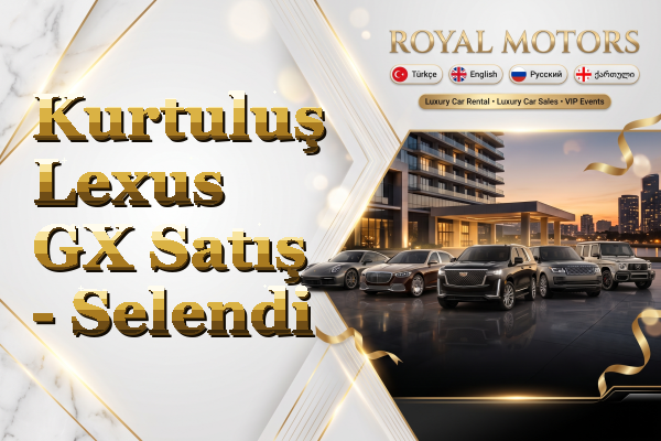 Kurtuluş Lexus GX Satış - Selendi