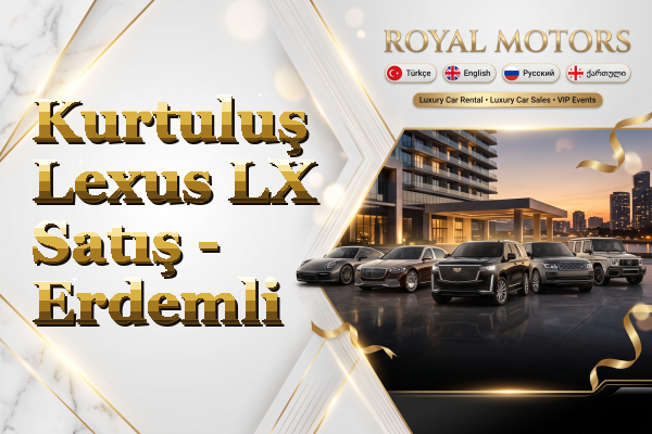 Kurtuluş Lexus LX Satış - Erdemli