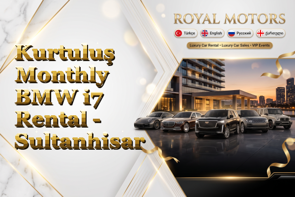 Kurtuluş Monthly BMW i7 Rental - Sultanhisar