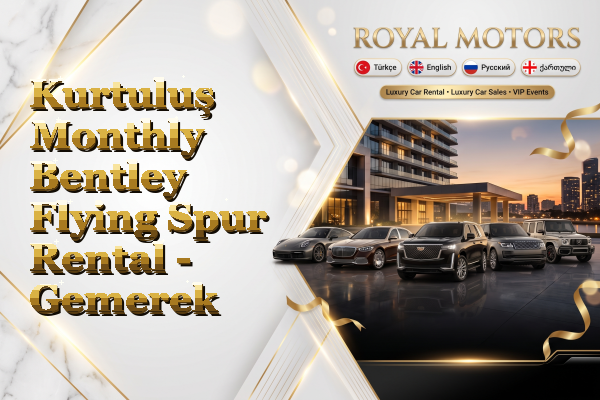 Kurtuluş Monthly Bentley Flying Spur Rental - Gemerek