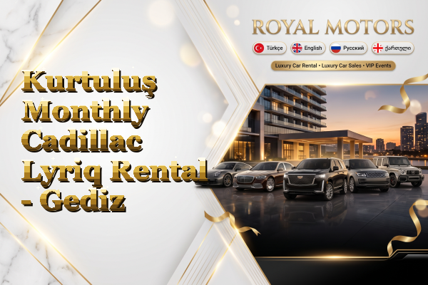 Kurtuluş Monthly Cadillac Lyriq Rental - Gediz