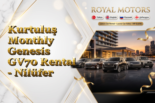 Kurtuluş Monthly Genesis GV70 Rental - Nilüfer