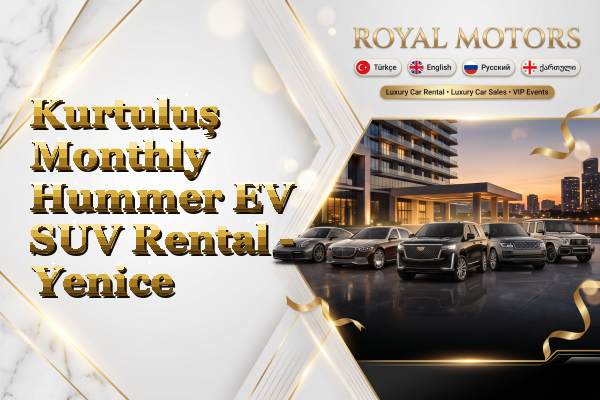 Kurtuluş Monthly Hummer EV SUV Rental - Yenice