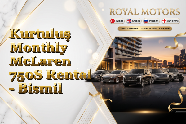Kurtuluş Monthly McLaren 750S Rental - Bismil