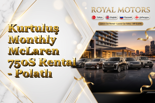 Kurtuluş Monthly McLaren 750S Rental - Polatlı