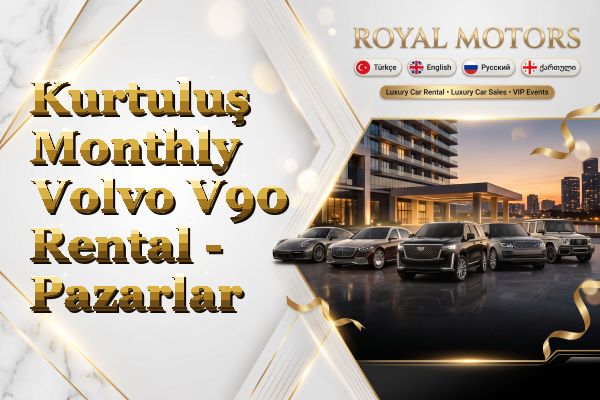 Kurtuluş Monthly Volvo V90 Rental - Pazarlar