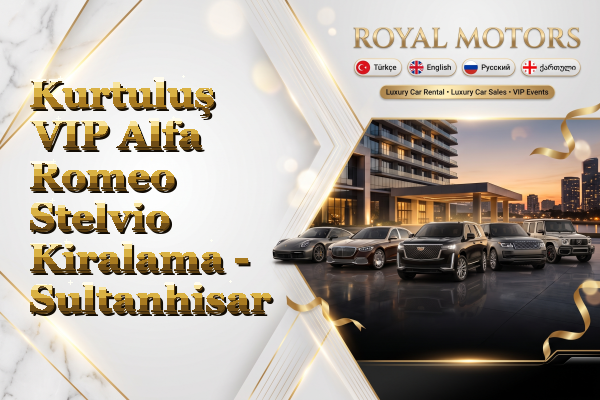Kurtuluş VIP Alfa Romeo Stelvio Kiralama - Sultanhisar