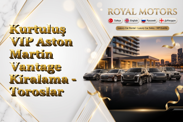 Kurtuluş VIP Aston Martin Vantage Kiralama - Toroslar
