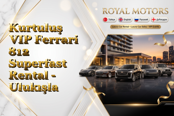 Kurtuluş VIP Ferrari 812 Superfast Rental - Ulukışla