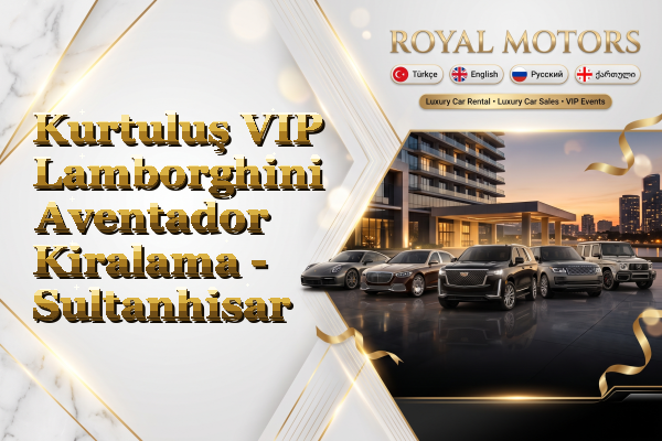 Kurtuluş VIP Lamborghini Aventador Kiralama - Sultanhisar