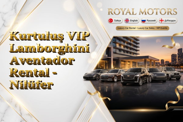 Kurtuluş VIP Lamborghini Aventador Rental - Nilüfer