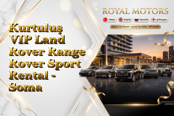 Kurtuluş VIP Land Rover Range Rover Sport Rental - Soma