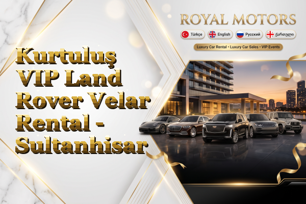 Kurtuluş VIP Land Rover Velar Rental - Sultanhisar