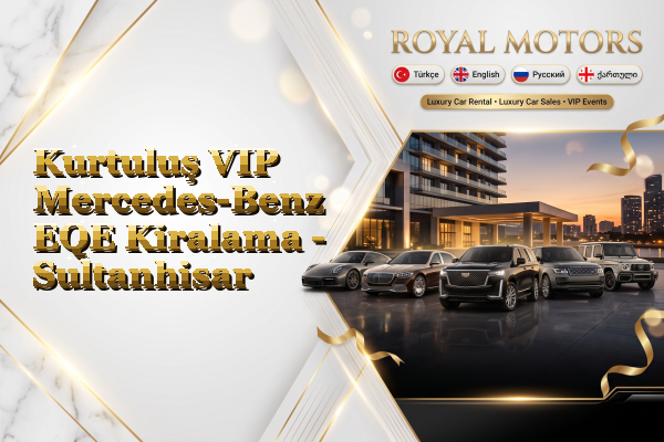 Kurtuluş VIP Mercedes-Benz EQE Kiralama - Sultanhisar