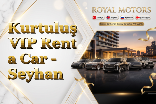Kurtuluş VIP Rent a Car - Seyhan