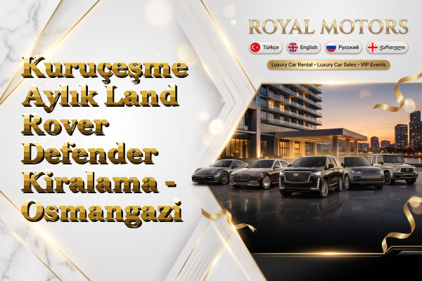 Kuruçeşme Aylık Land Rover Defender Kiralama - Osmangazi