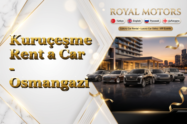 Kuruçeşme Rent a Car - Osmangazi