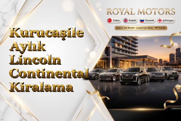 Kurucaşile Aylık Lincoln Continental Kiralama