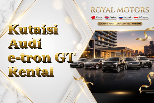 Kutaisi Audi e-tron GT Rental