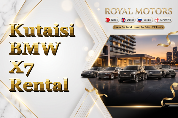 Kutaisi BMW X7 Rental