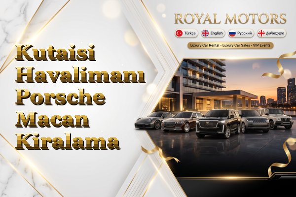 Kutaisi Havalimanı Porsche Macan Kiralama