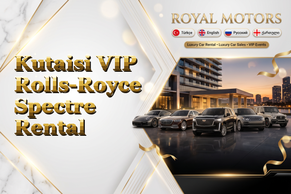 Kutaisi VIP Rolls-Royce Spectre Rental