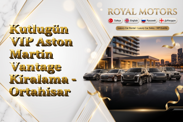 Kutlugün VIP Aston Martin Vantage Kiralama - Ortahisar