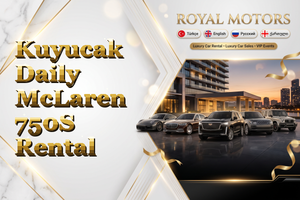 Kuyucak Daily McLaren 750S Rental