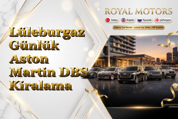 Lüleburgaz Günlük Aston Martin DBS Kiralama
