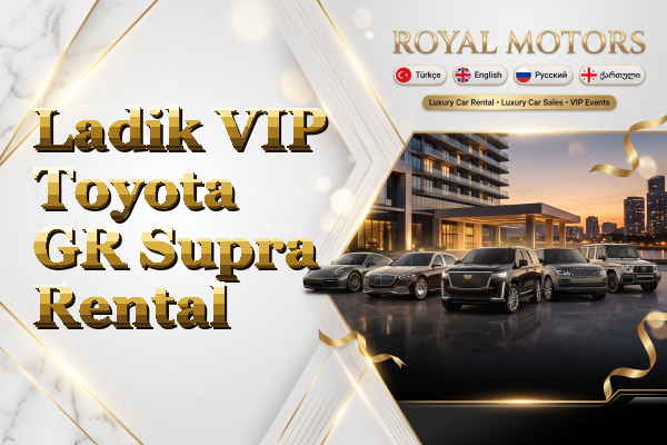 Ladik VIP Toyota GR Supra Rental