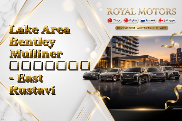 Lake Area Bentley Mulliner გაყიდვა - East Rustavi