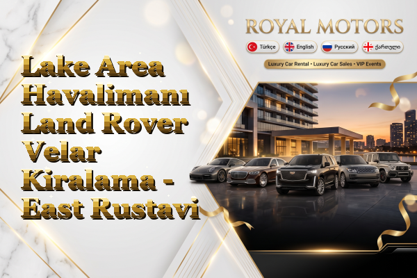 Lake Area Havalimanı Land Rover Velar Kiralama - East Rustavi
