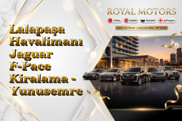 Lalapaşa Havalimanı Jaguar F-Pace Kiralama - Yunusemre