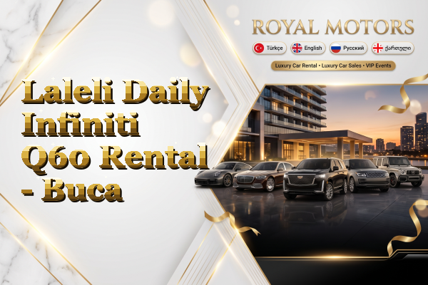Laleli Daily Infiniti Q60 Rental - Buca