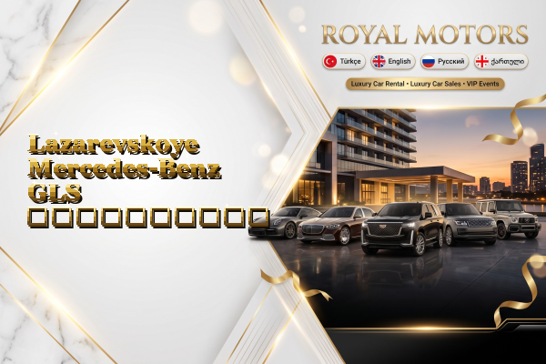 Lazarevskoye Mercedes-Benz GLS გაქირავება