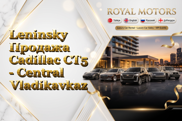 Leninsky Продажа Cadillac CT5 - Central Vladikavkaz