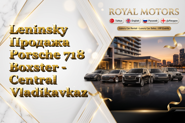Leninsky Продажа Porsche 718 Boxster - Central Vladikavkaz